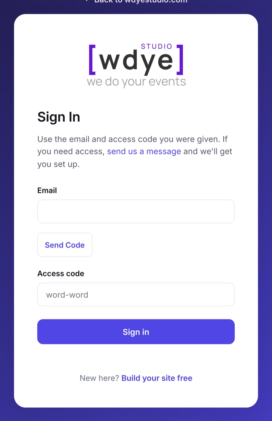 The portal sign-in screen: an email field and the access code field beneath it